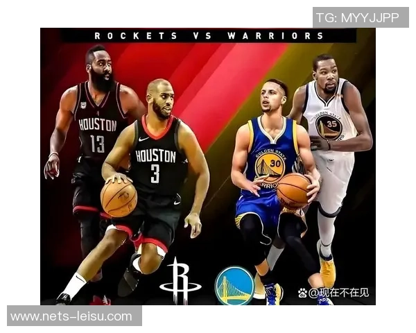 5月25日火箭队对阵勇士队的精彩对决回顾与分析